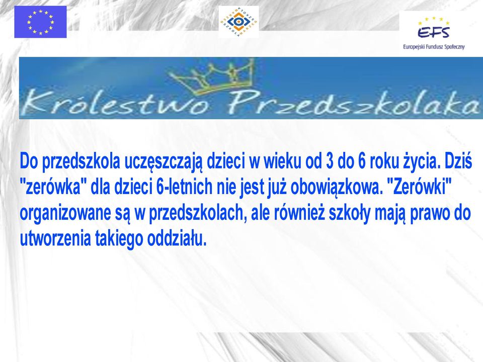 Dziś "zerówka" dla dzieci 6-letnich nie jest już