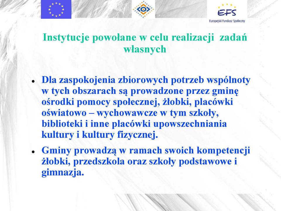 oświatowo wychowawcze w tym szkoły, biblioteki i inne placówki upowszechniania kultury i kultury