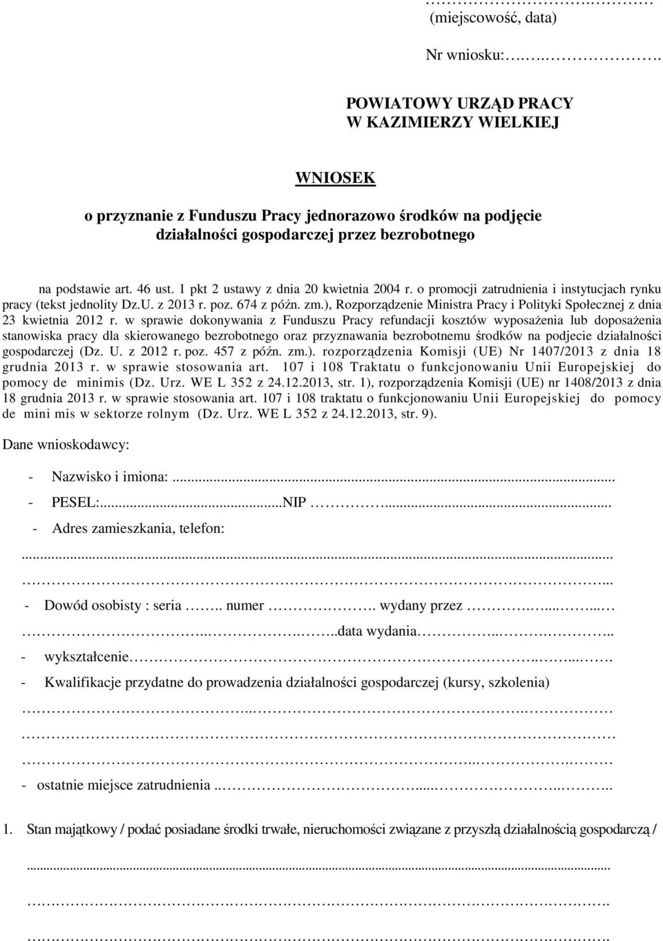 1 pkt 2 ustawy z dnia 20 kwietnia 2004 r. o promocji zatrudnienia i instytucjach rynku pracy (tekst jednolity Dz.U. z 2013 r. poz. 674 z późn. zm.