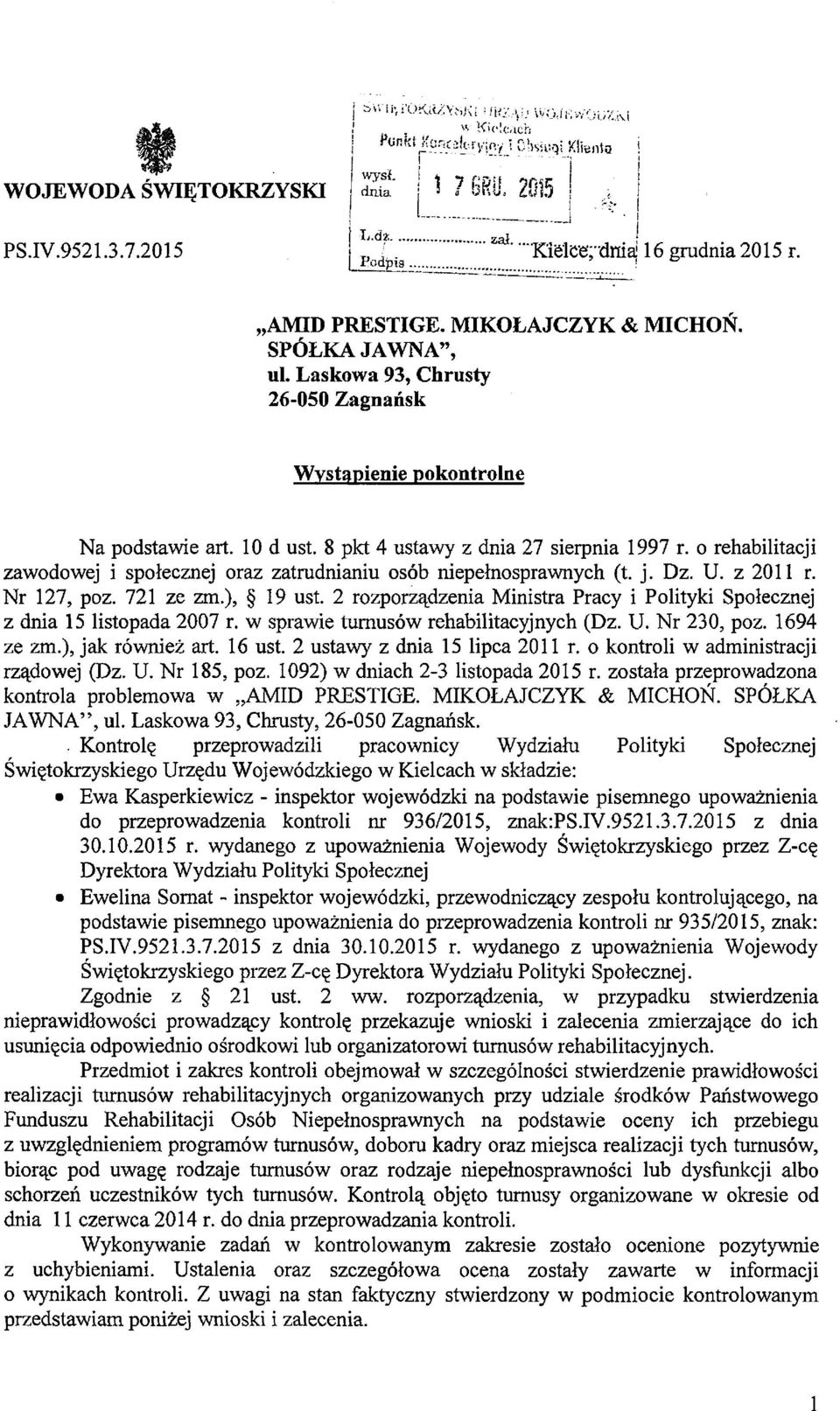o rehabilitacji zawodowej i społecznej oraz zatrudnianiu osób niepełnosprawnych (t. j. Dz. U. z 2011 r. Nr 127, poz. 721 ze zm.), 19 ust.