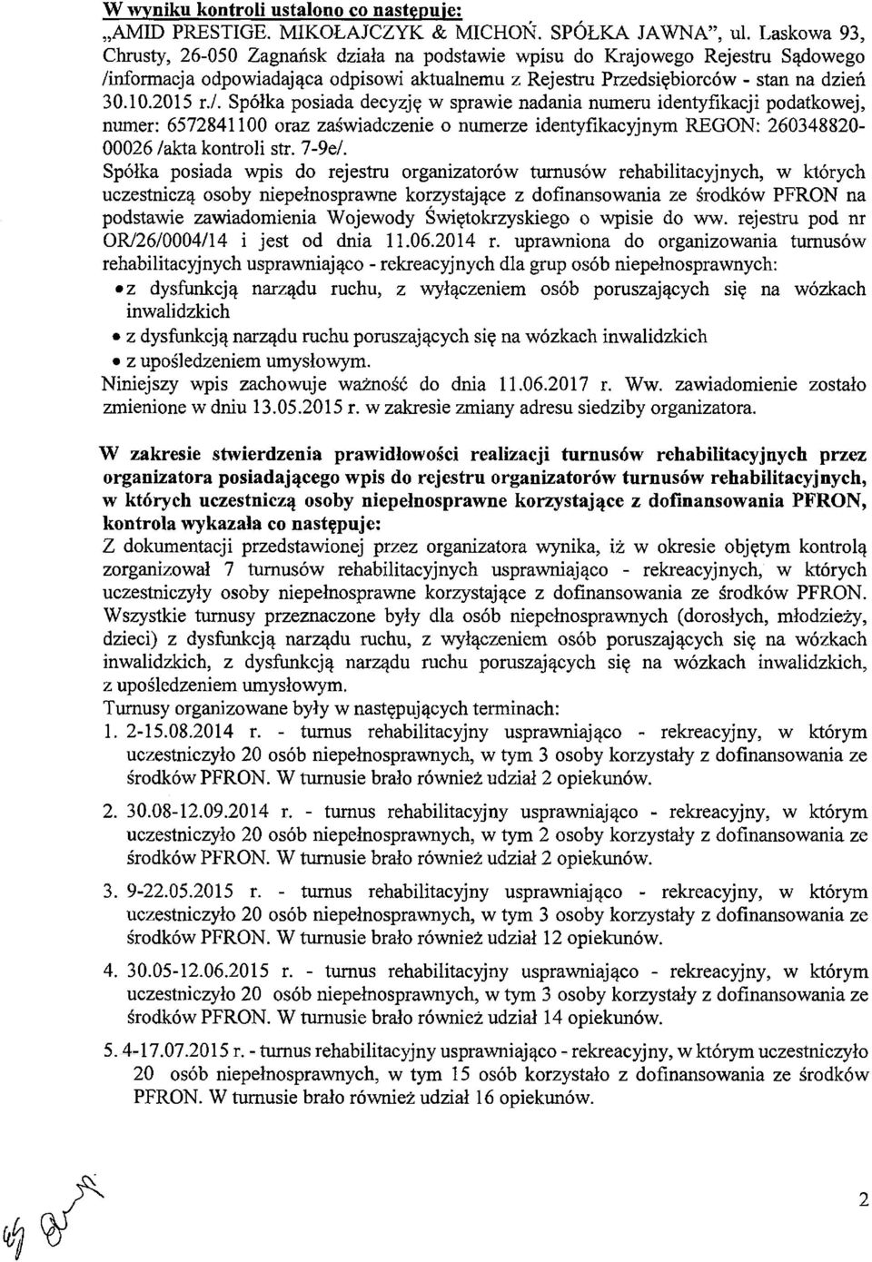 nformacja odpowiadająca odpisowi aktualnemu z Rejestru Przedsiębiorców - stan na dzień 30.10.2015 r./.