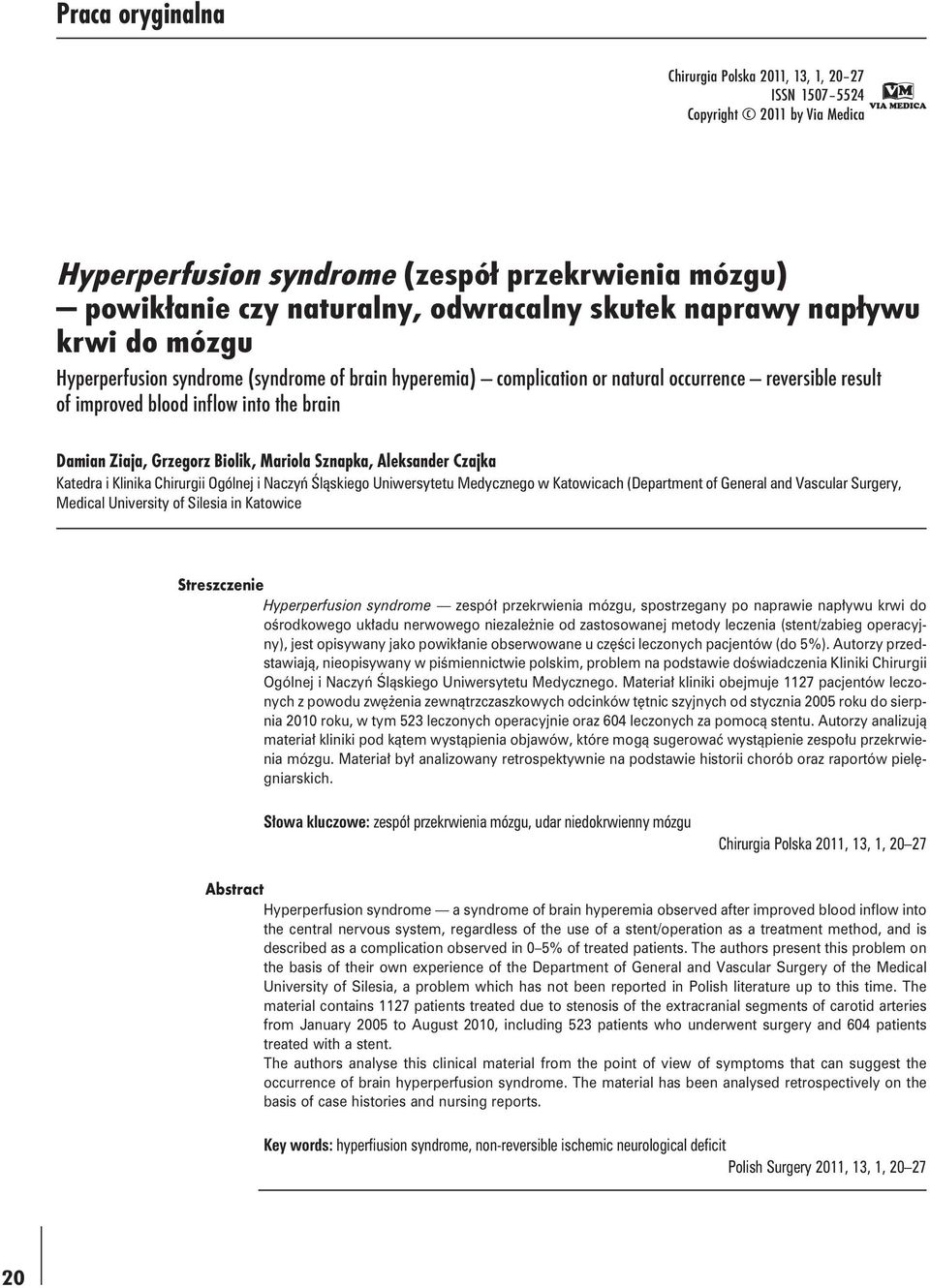 Klinika Chirurgii Ogólnej i Naczyń Śląskiego Uniwersytetu Medycznego w Katowicach (Department of General and Vascular Surgery, Medical University of Silesia in Katowice Streszczenie Hyperperfusion