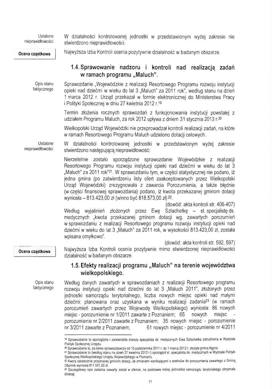 Sprawozdanie Wojewódzkie z realizacji Resortowego Programu rozwoju instytucji opieki nad dziećmi w wieku do lat 3 Maluch" za 2011 rok", według stanu na dzień 1 marca 2012 r.