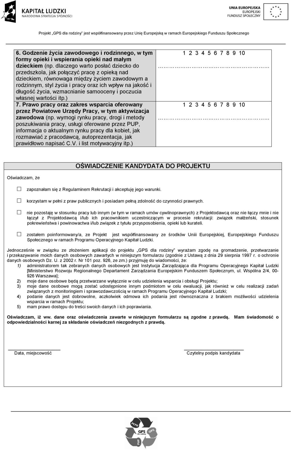 wzmacnianie samooceny i poczucia własnej wartości itp.) 7. Prawo pracy oraz zakres wsparcia oferowany przez Powiatowe Urzędy Pracy, w tym aktywizacja zawodowa (np.