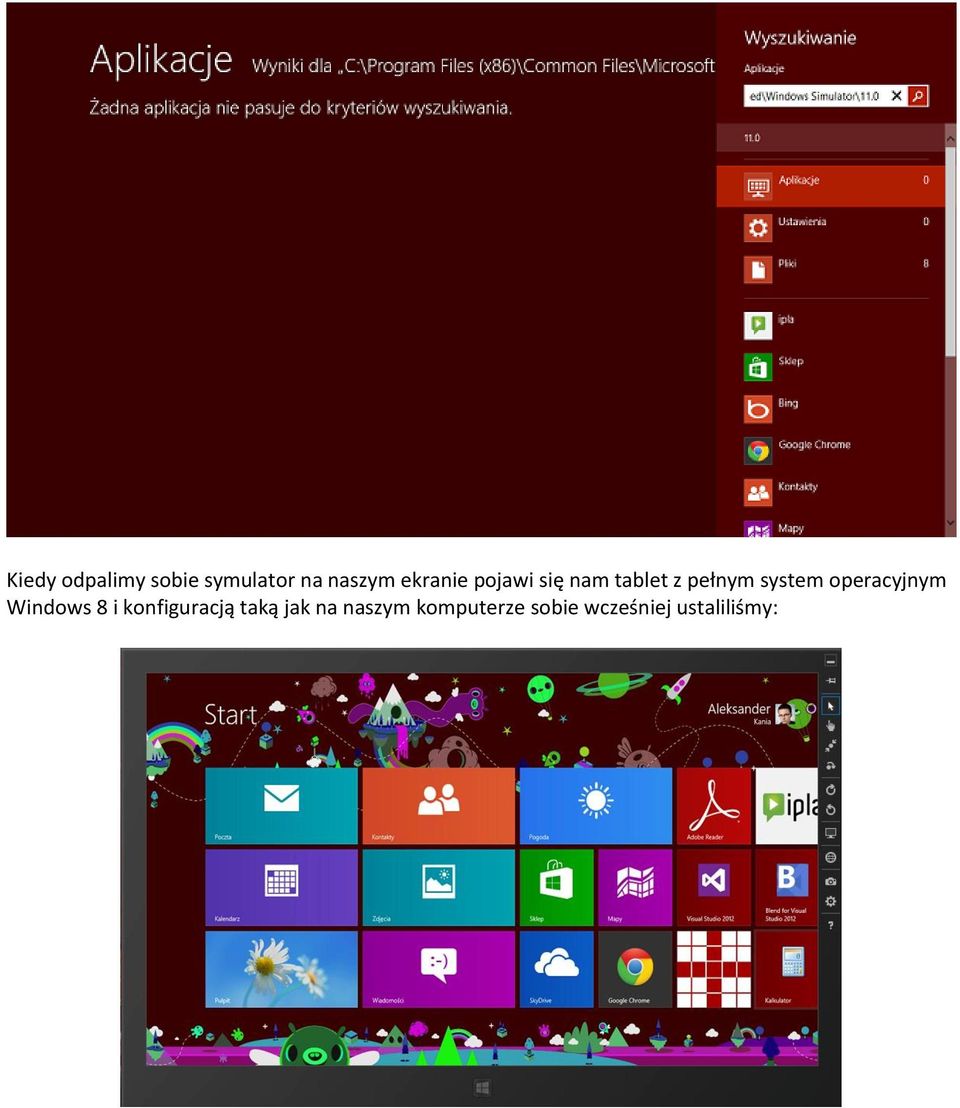 operacyjnym Windows 8 i konfiguracją taką jak