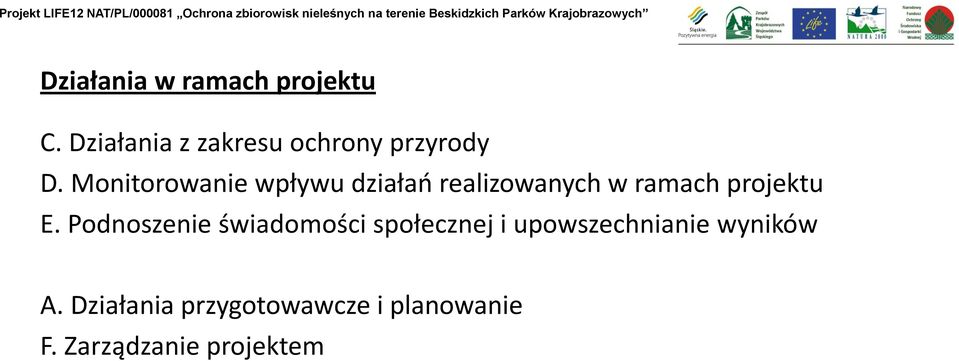 Monitorowanie wpływu działao realizowanych w ramach projektu E.