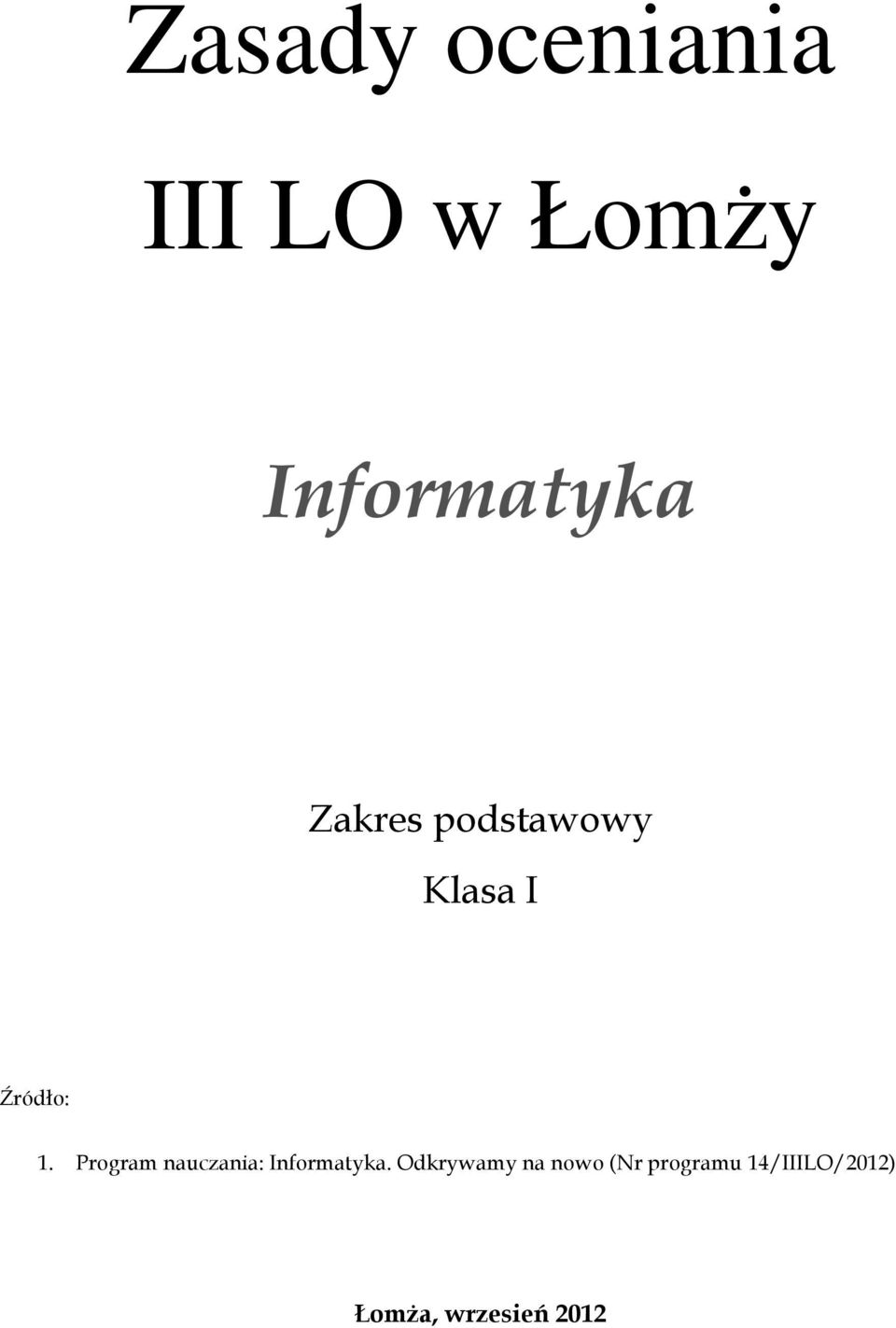 Program nauczania: Informatyka.