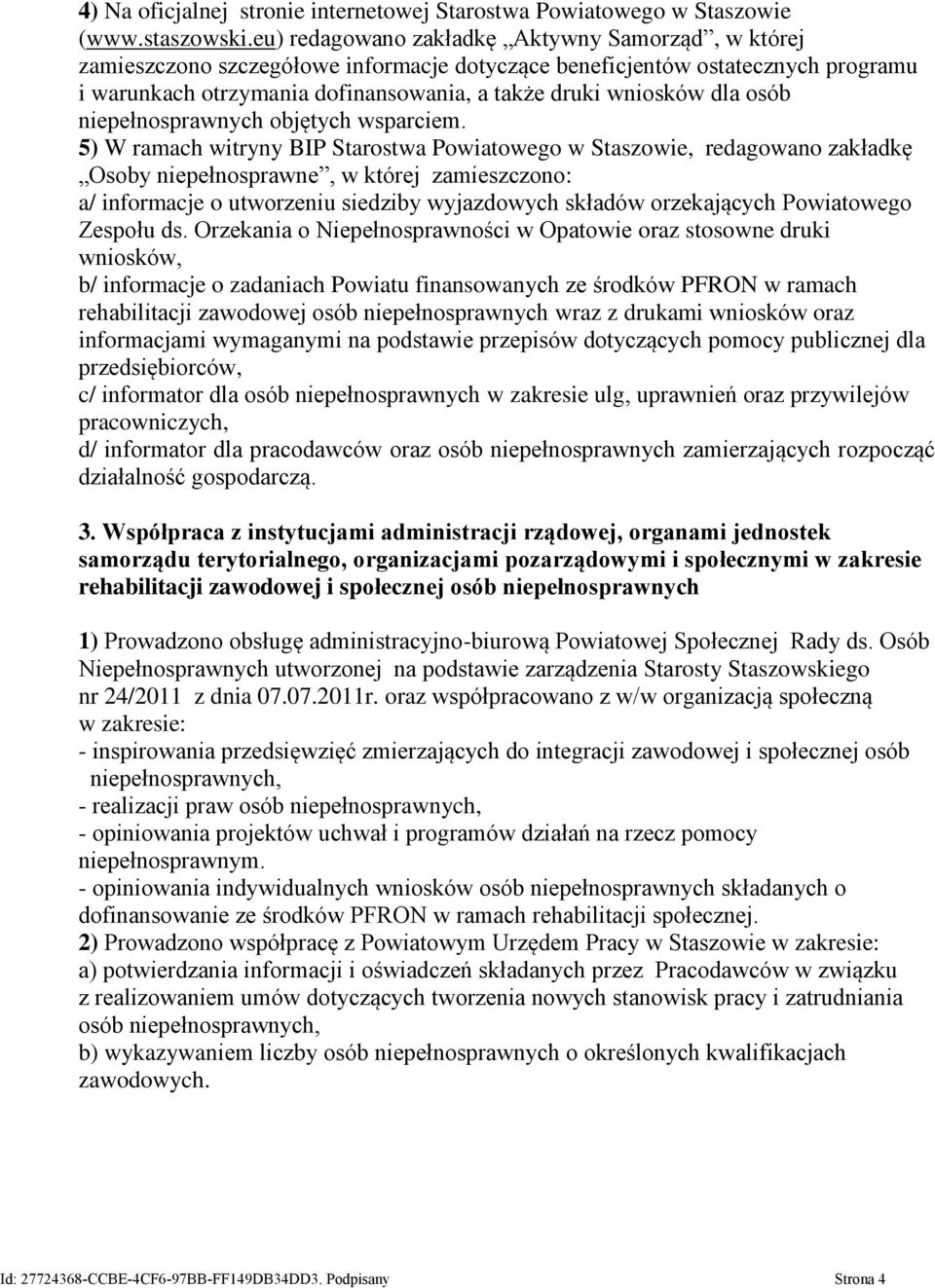 osób niepełnosprawnych objętych wsparciem.