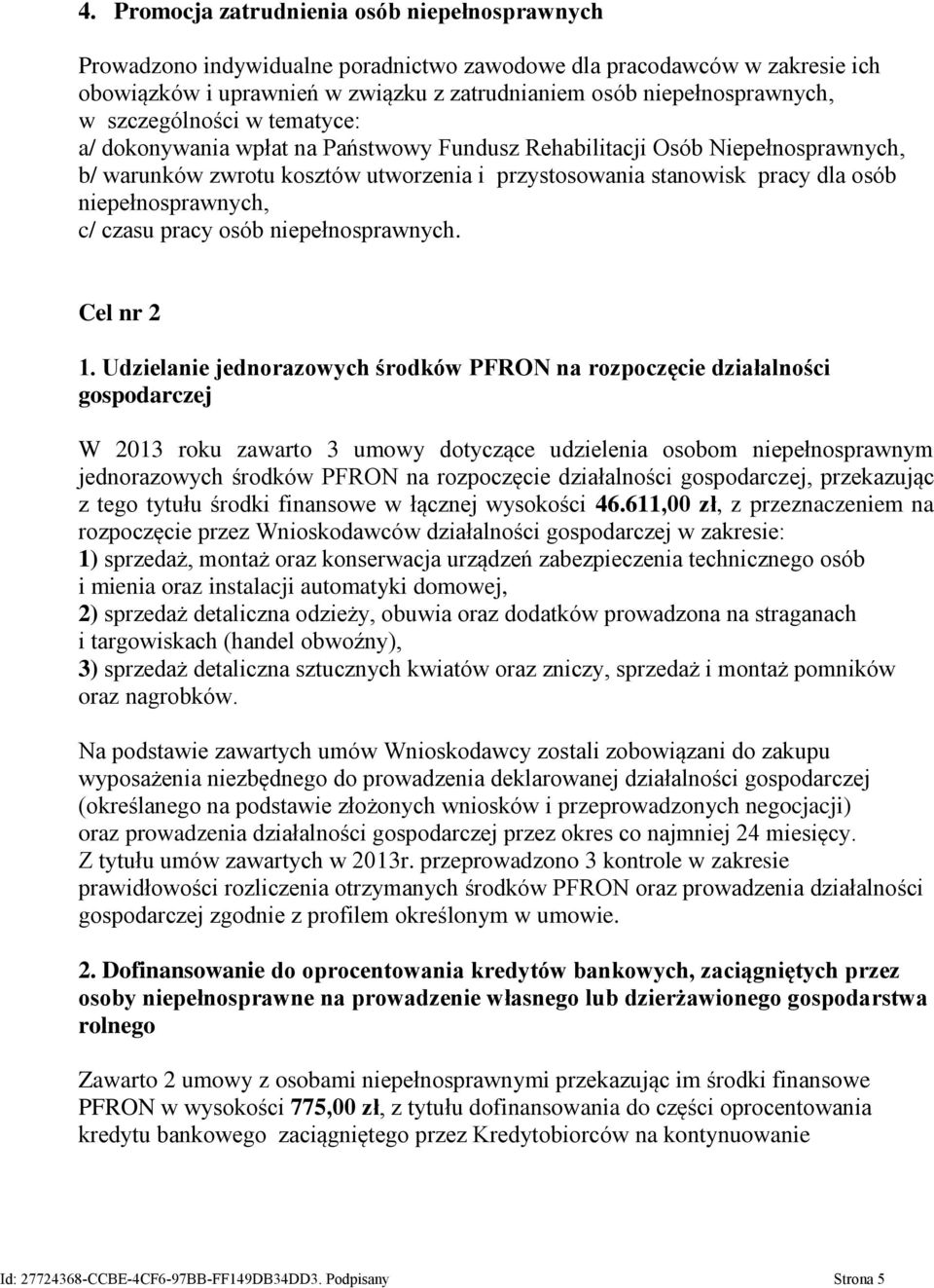 niepełnosprawnych, c/ czasu pracy osób niepełnosprawnych. Cel nr 2 1.
