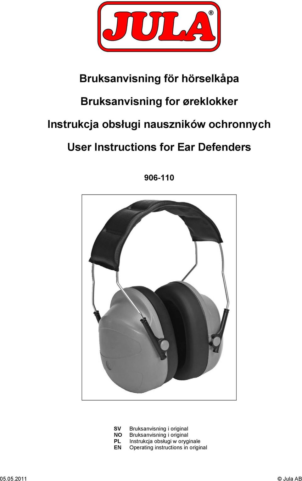 SV NO PL EN Bruksanvisning i original Bruksanvisning i original