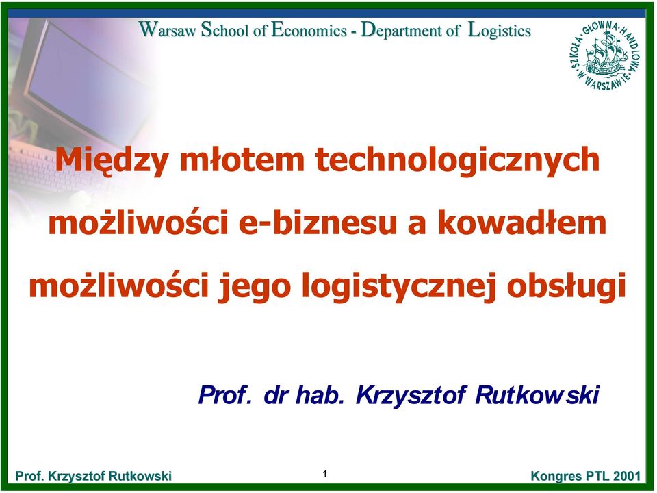 możliwości jego logistycznej obsługi