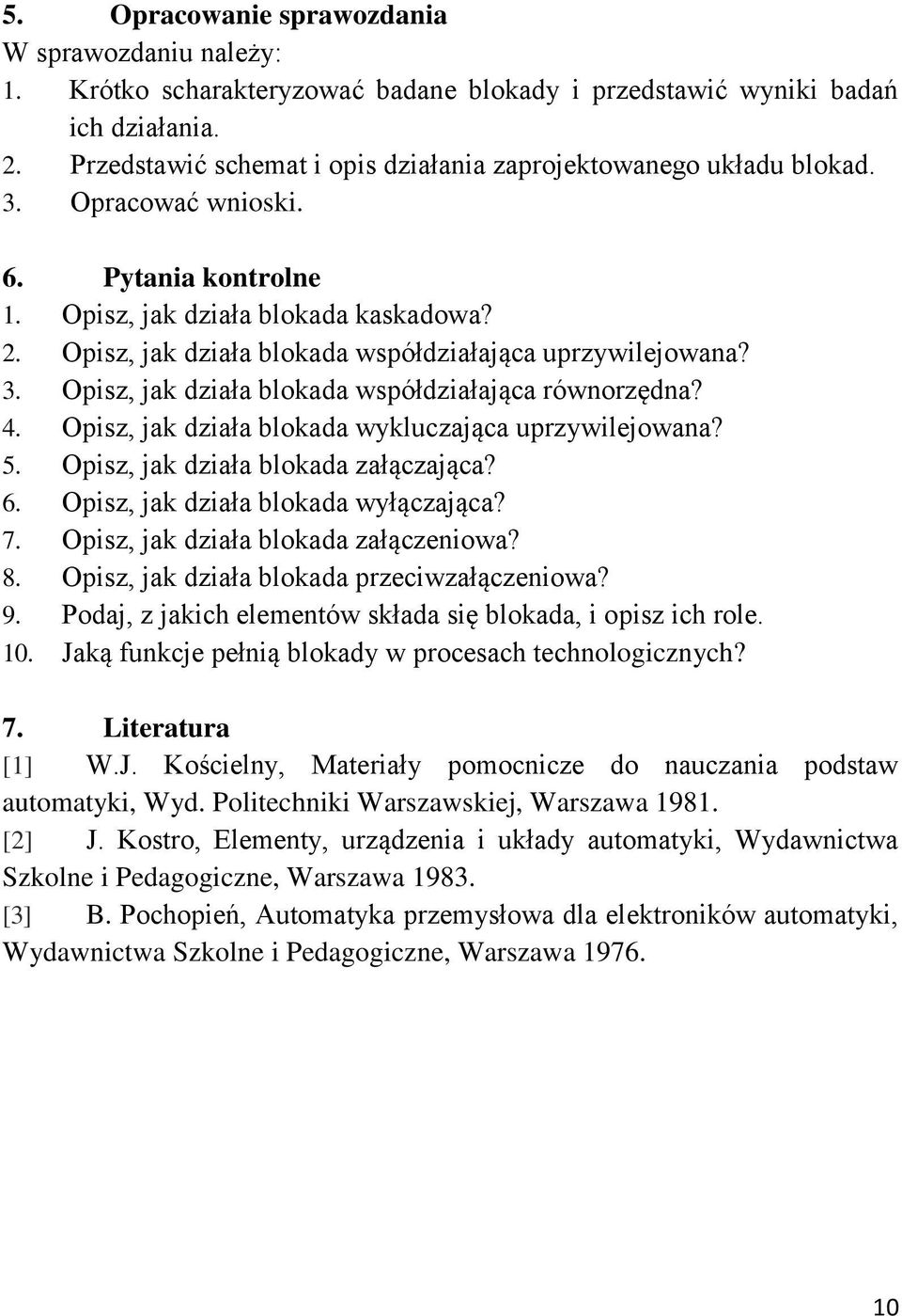 Opisz, jk dził lokd złączjąc? 6. Opisz, jk dził lokd wyłączjąc? 7. Opisz, jk dził lokd złączeniow? 8. Opisz, jk dził lokd przeciwzłączeniow? 9. Podj, z jkich elemenów skłd się lokd, i opisz ich role.