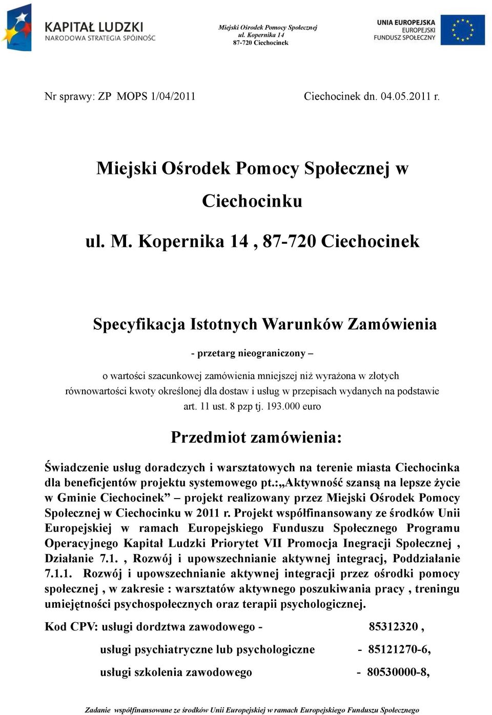 ejski Ośrodek Pomocy Społecznej w Ciechocinku ul. M.