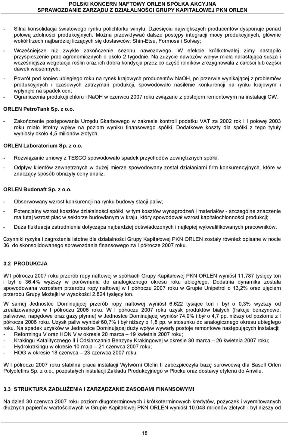 nawozowego. W efekcie krótkotrwałej zimy nastąpiło przyspieszenie prac agronomicznych o około 2 tygodnie.