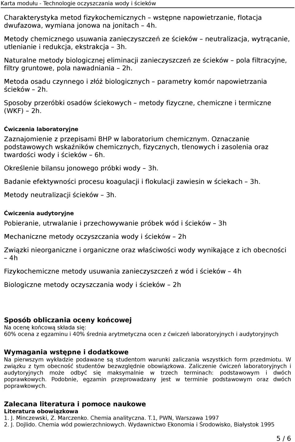 Naturalne metody biologicznej eliminacji zanieczyszczeń ze ścieków pola filtracyjne, filtry gruntowe, pola nawadniania 2h.