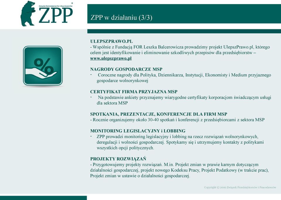 pl NAGRODY GOSPODARCZE MSP - Coroczne nagrody dla Polityka, Dziennikarza, Instytucji, Ekonomisty i Medium przyjaznego gospodarce wolnorynkowej CERTYFIKAT FIRMA PRZYJAZNA MSP - Na podstawie ankiety