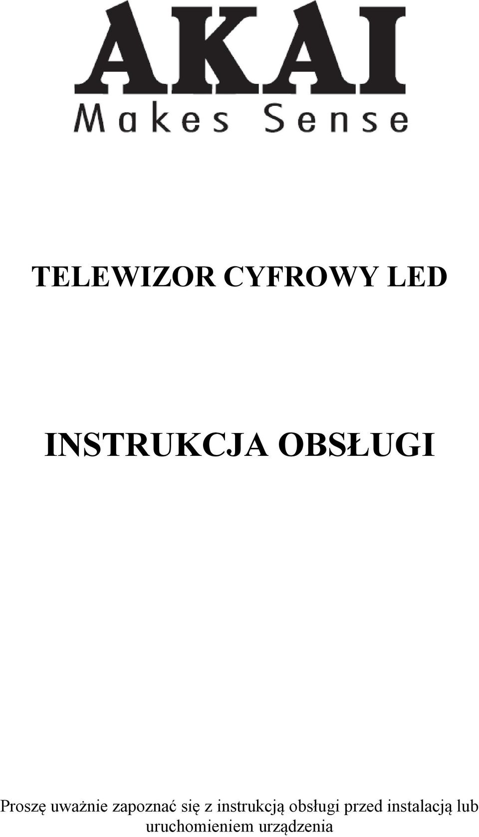 się z instrukcją obsługi przed