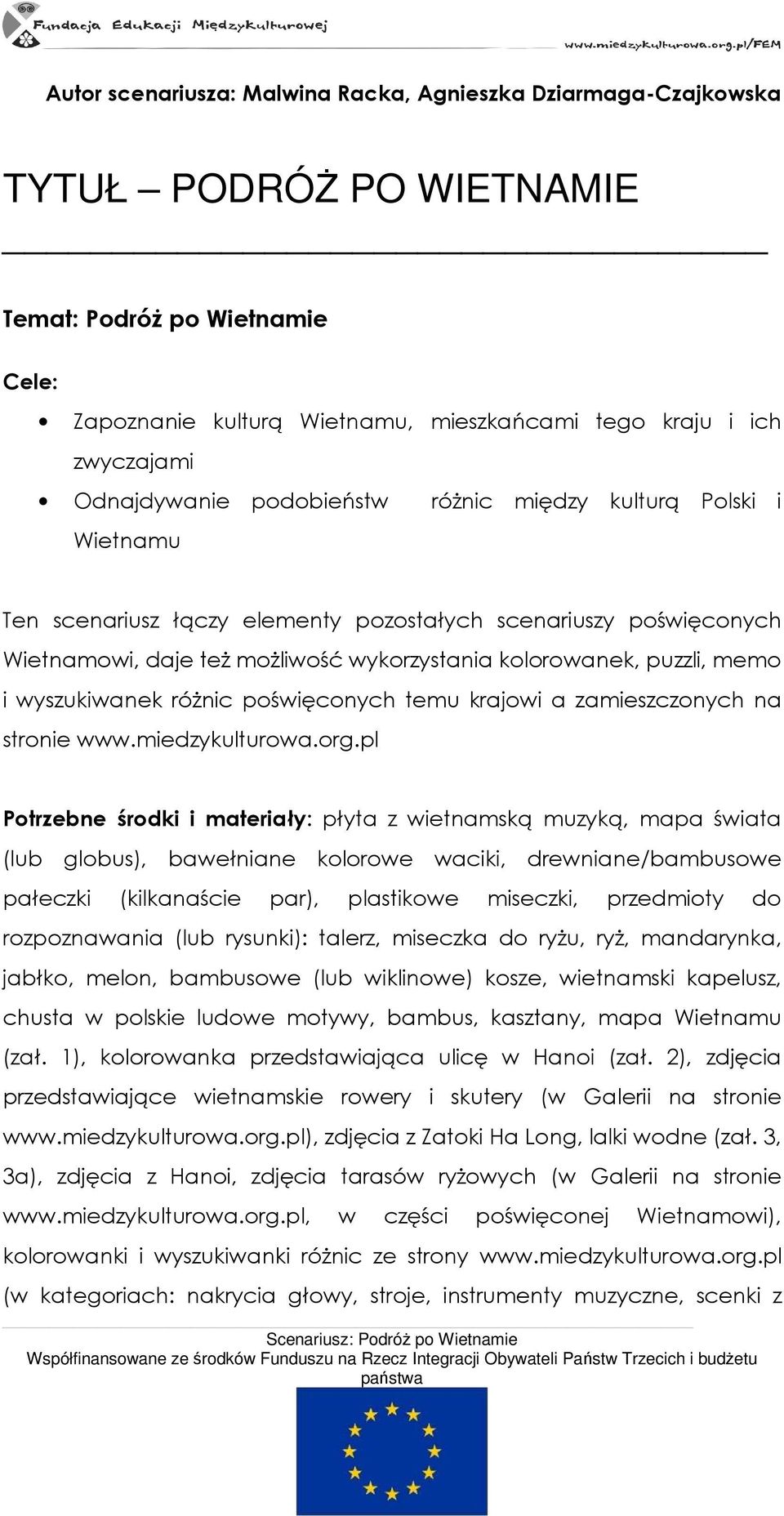 memo i wyszukiwanek róŝnic poświęconych temu krajowi a zamieszczonych na stronie www.miedzykulturowa.org.