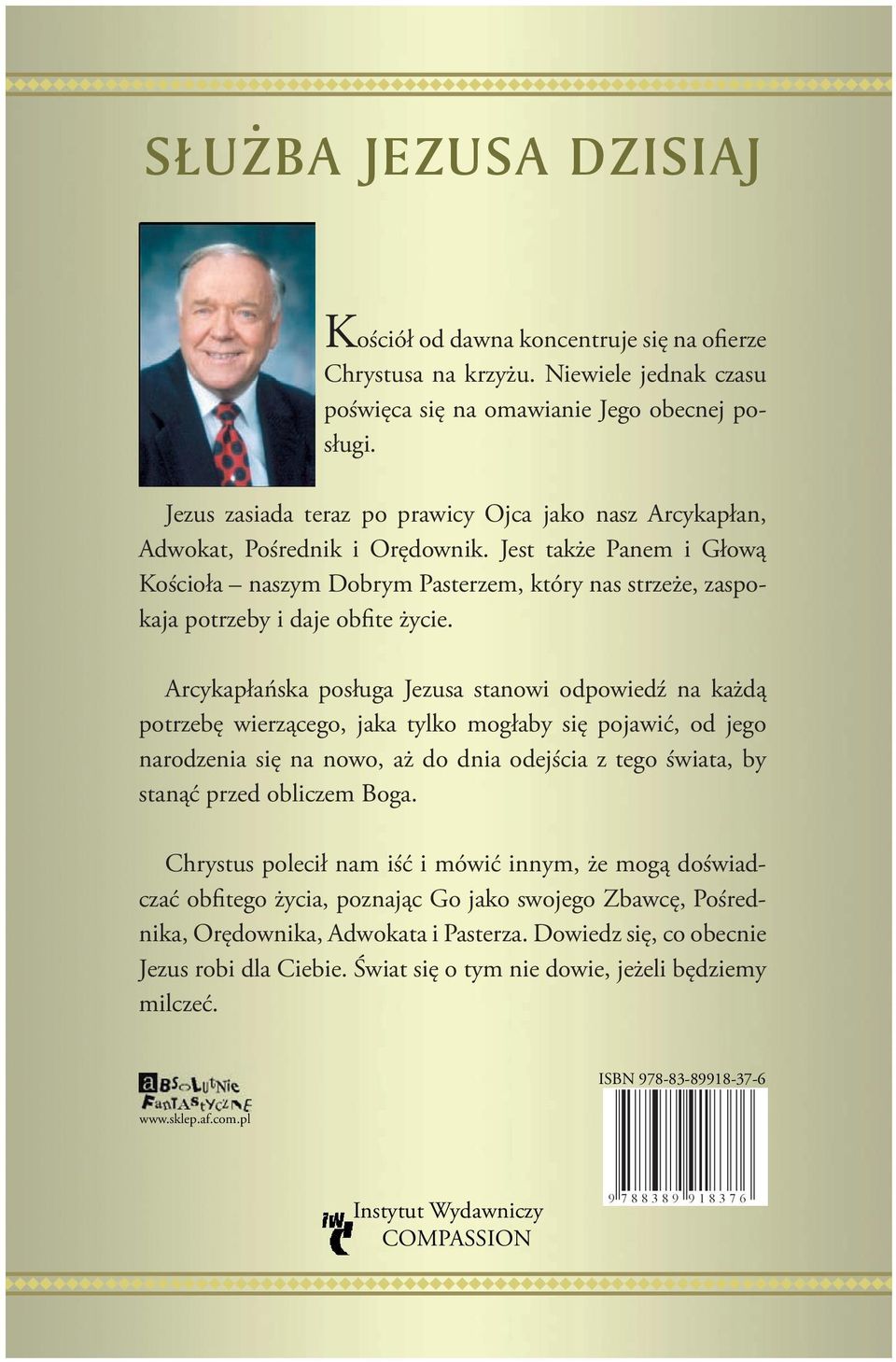 Jest także Panem i Głową Kościoła naszym Dobrym Pasterzem, który nas strzeże, zaspokaja potrzeby i daje obfite życie.