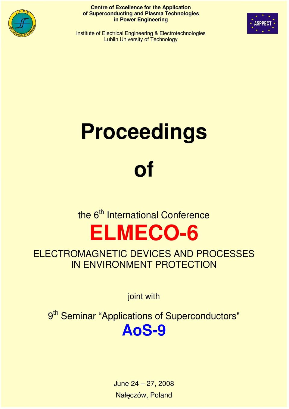 th International Conference ELMECO-6 ELECTROMAGNETIC DEVICES AND PROCESSES IN ENVIRONMENT