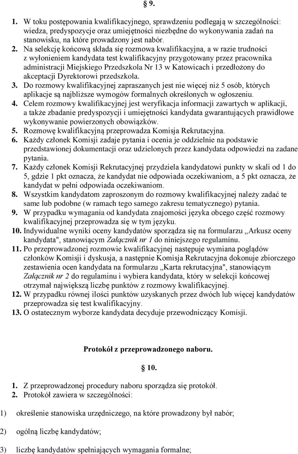 Katowicach i przedłożony do akceptacji Dyrektorowi przedszkola. 3.