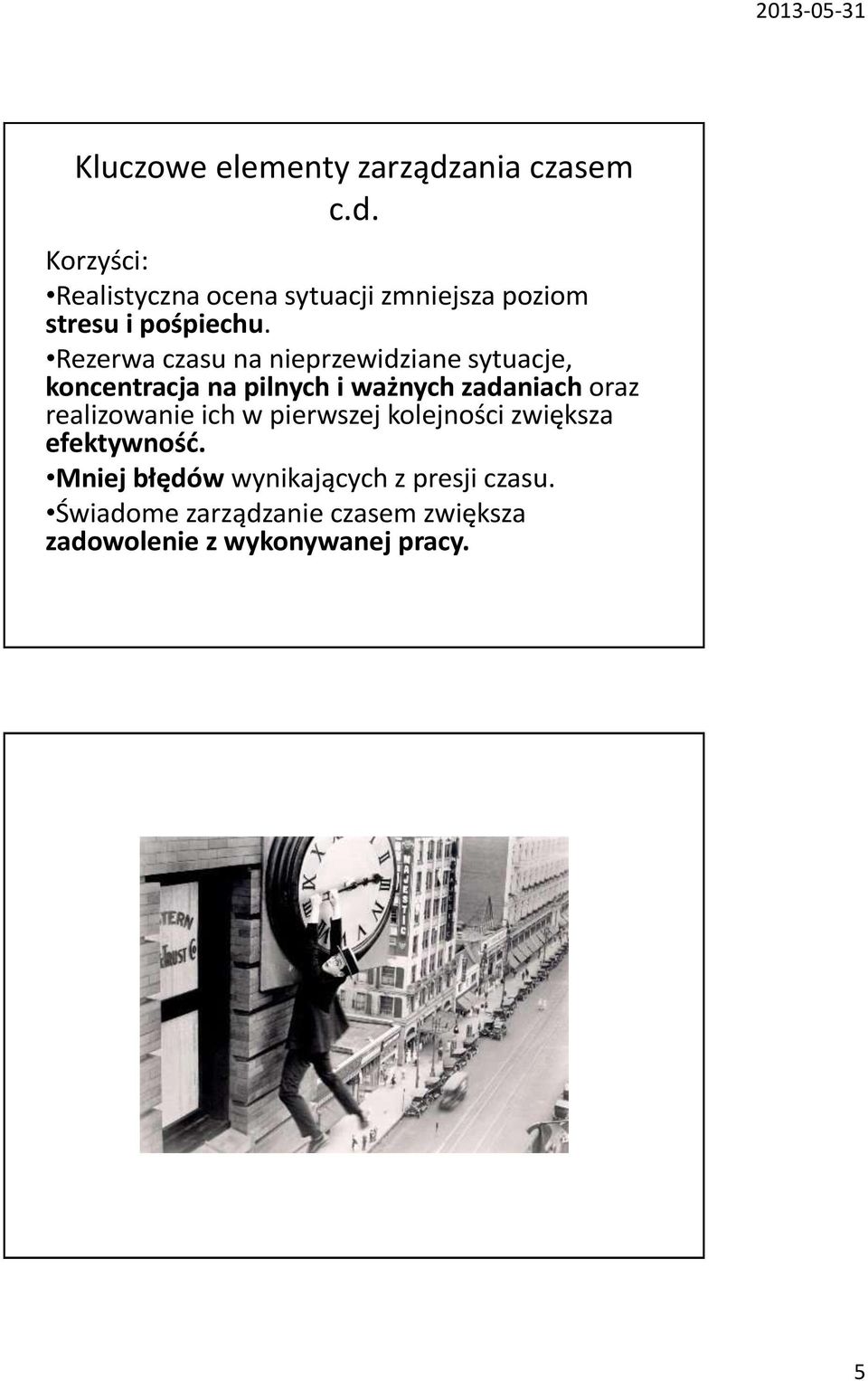 Rezerwa czasu na nieprzewidziane sytuacje, koncentracja na pilnych i ważnych zadaniach oraz