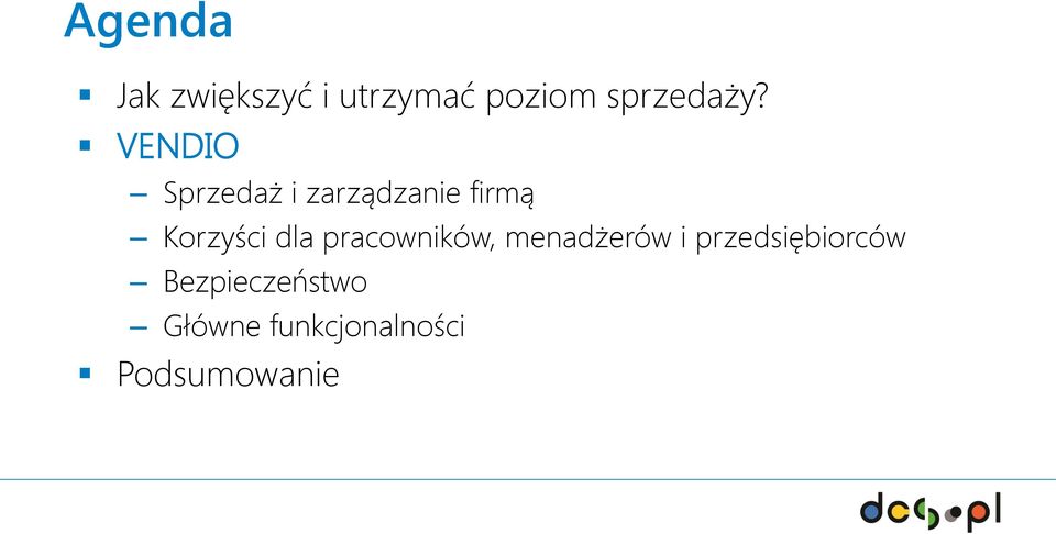 VENDIO Sprzedaż i zarządzanie firmą Korzyści