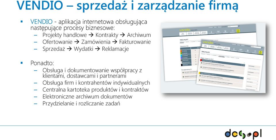 Obsługa i dokumentowanie współpracy z klientami, dostawcami i partnerami Obsługa firm i kontrahentów