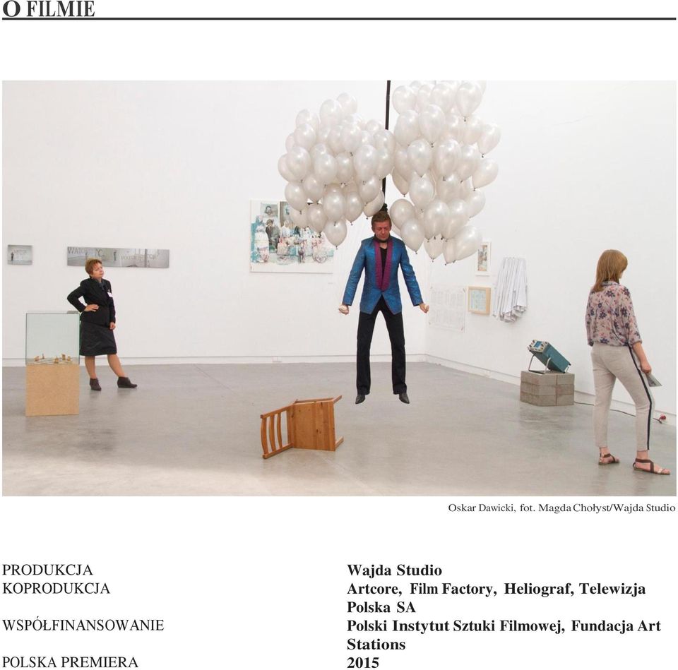 WSPÓŁFINANSOWANIE POLSKA PREMIERA Wajda Studio Artcore,