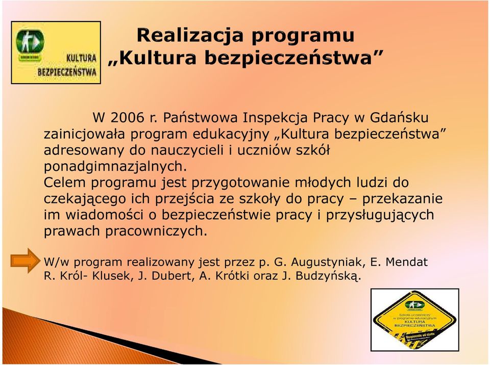 i uczniów szkół ponadgimnazjalnych.