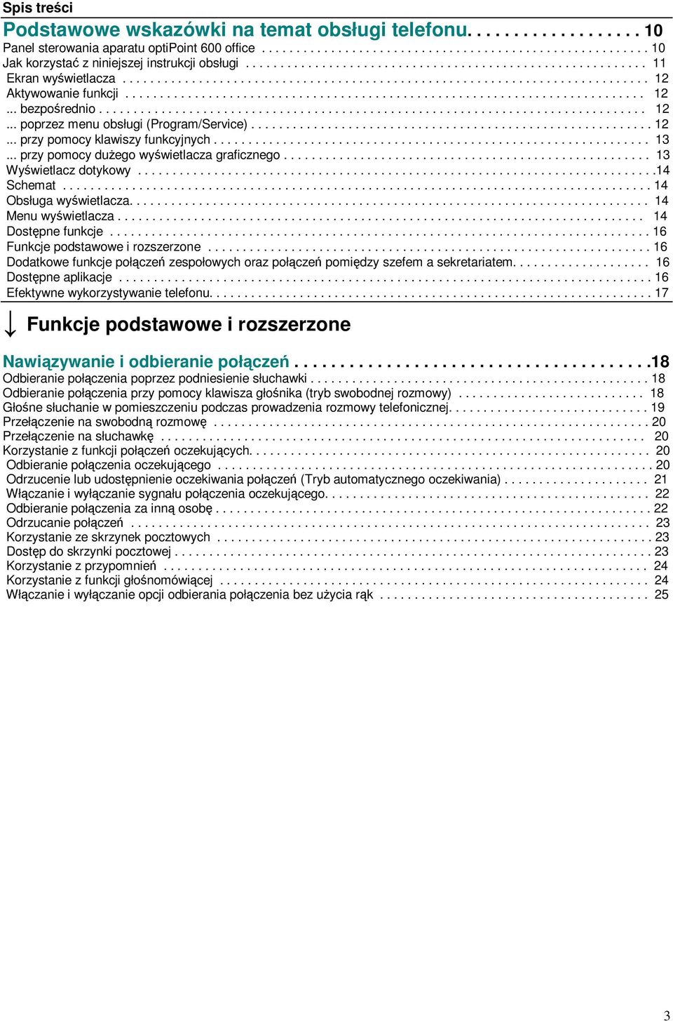 .............................................................................. 12... poprzez menu obsługi (Program/Service).......................................................... 12... przy pomocy klawiszy funkcyjnych.