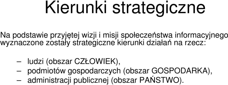 kierunki działań na rzecz: ludzi (obszar CZŁOWIEK), podmiotów