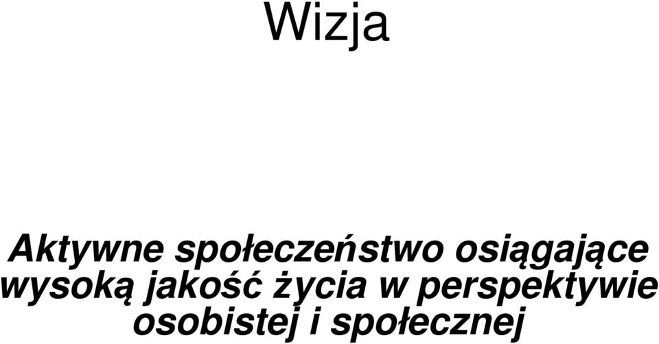 osiągające wysoką