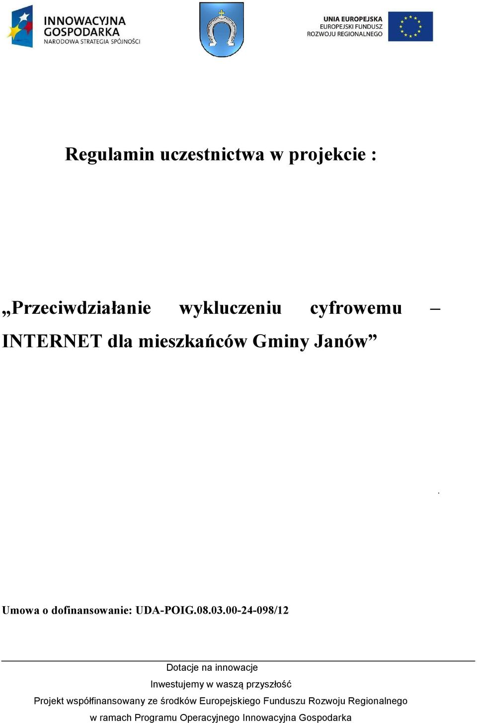 INTERNET dla mieszkańców Gminy Janów.