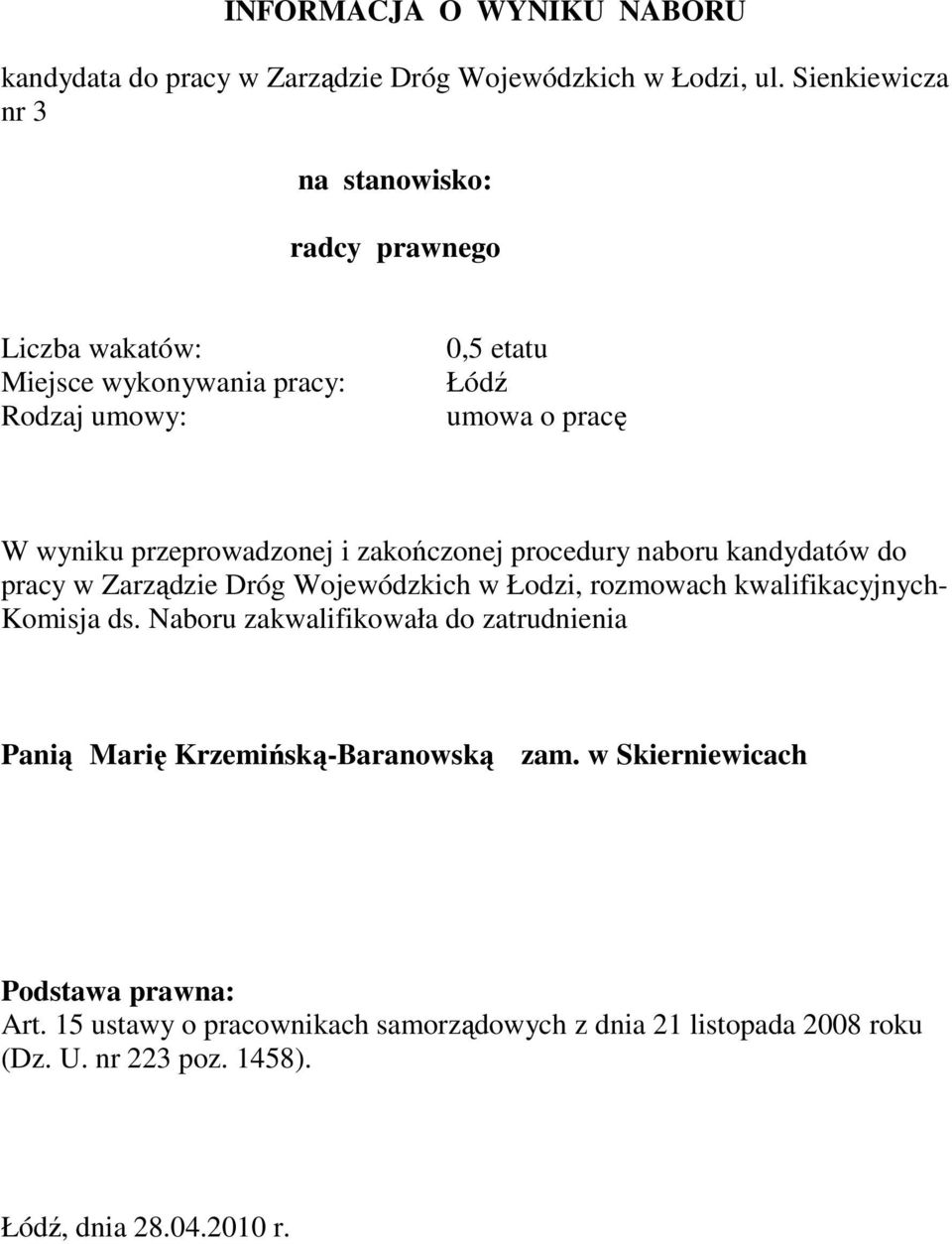 zakończonej procedury naboru kandydatów do pracy w Zarządzie Dróg Wojewódzkich w Łodzi, rozmowach kwalifikacyjnych- Komisja ds.