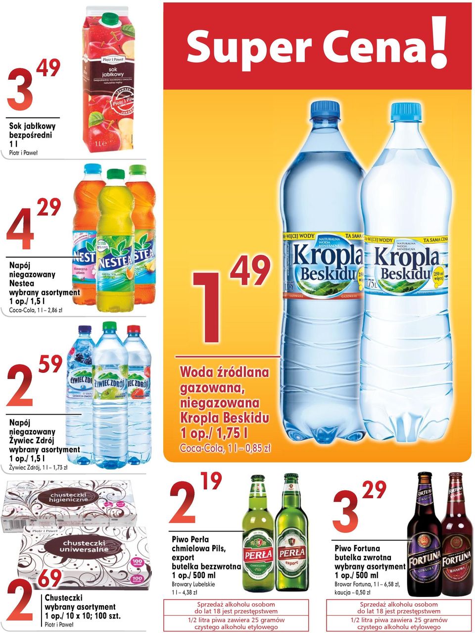 / 1,75 l Coca-Cola, 1 l 0,85 zł 2 19 Piwo Perła chmielowa Pils, export butelka bezzwrotna 1 op.