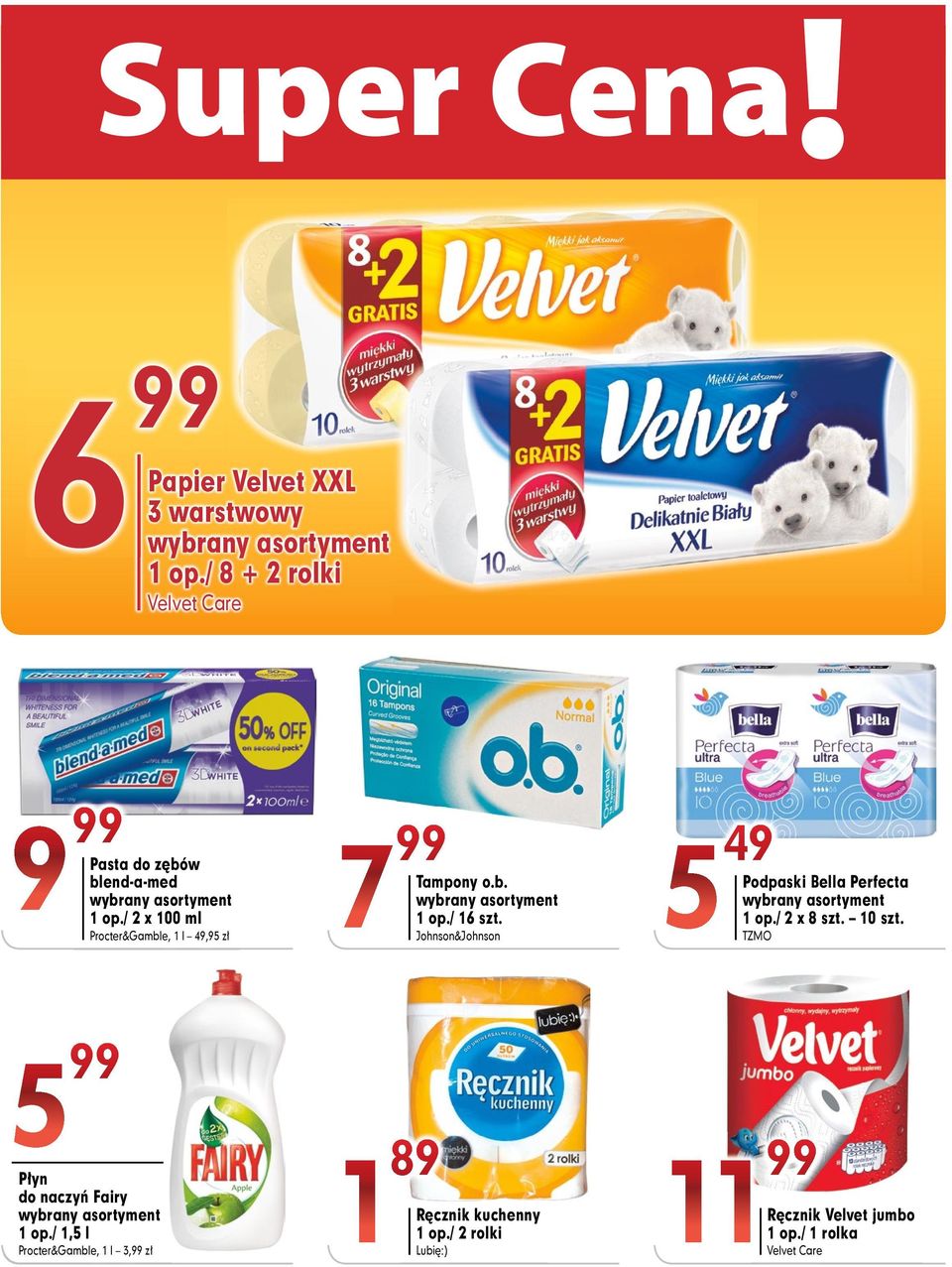/ 2 x 100 ml Procter&Gamble, 1 l 49,95 zł Tampony o.b. 1 op./ 16 szt.