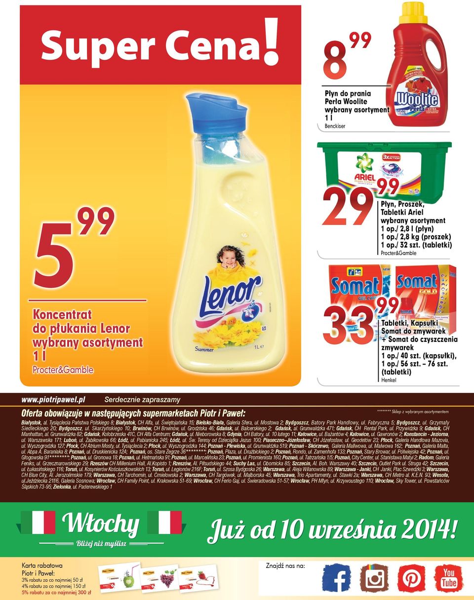 pl Serdecznie zapraszamy Oferta obowiązuje w następujących supermarketach Piotr i Paweł: ******** Sklep z wybranym asortymentem Białystok, al. Tysiąclecia Państwa Polskiego 8; Białystok, CH Alfa, ul.