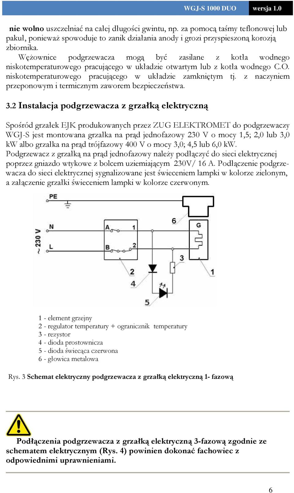 z naczyniem przeponowym i termicznym zaworem bezpieczeństwa. 3.