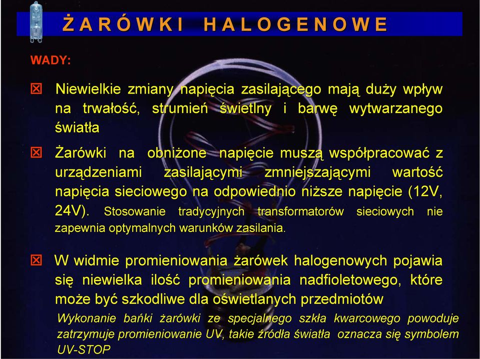 Stosowanie tradycyjnych transformatorów sieciowych nie zapewnia optymalnych warunków zasilania.