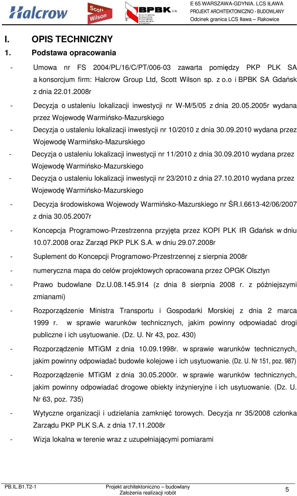 2010 wydana przez Wojewodę Warmińsko-Mazurskiego - Decyzja o ustaleniu lokalizacji inwestycji nr 11/2010 z dnia 30.09.