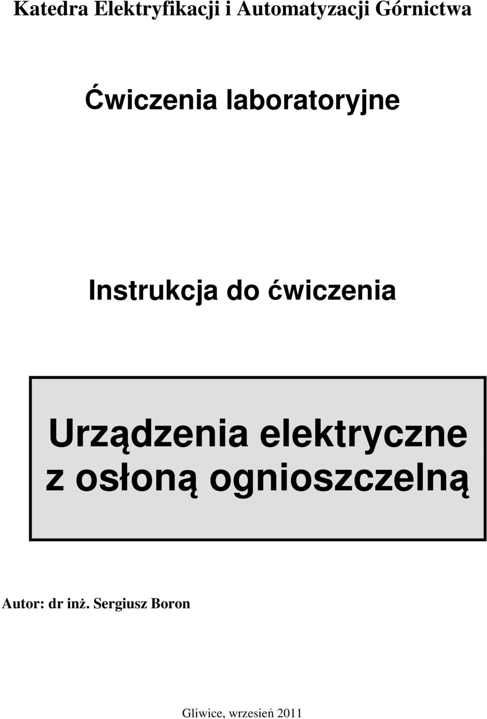 Urządzenia elektryczne z osłoną ognioszczelną