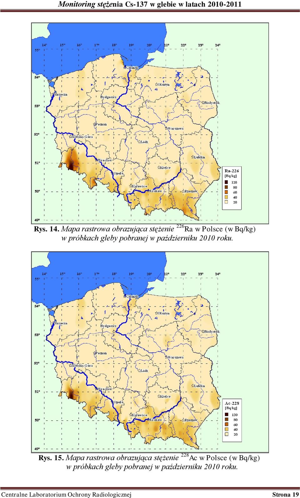 gleby pobranej w październiku 2010 roku. Rys. 15.