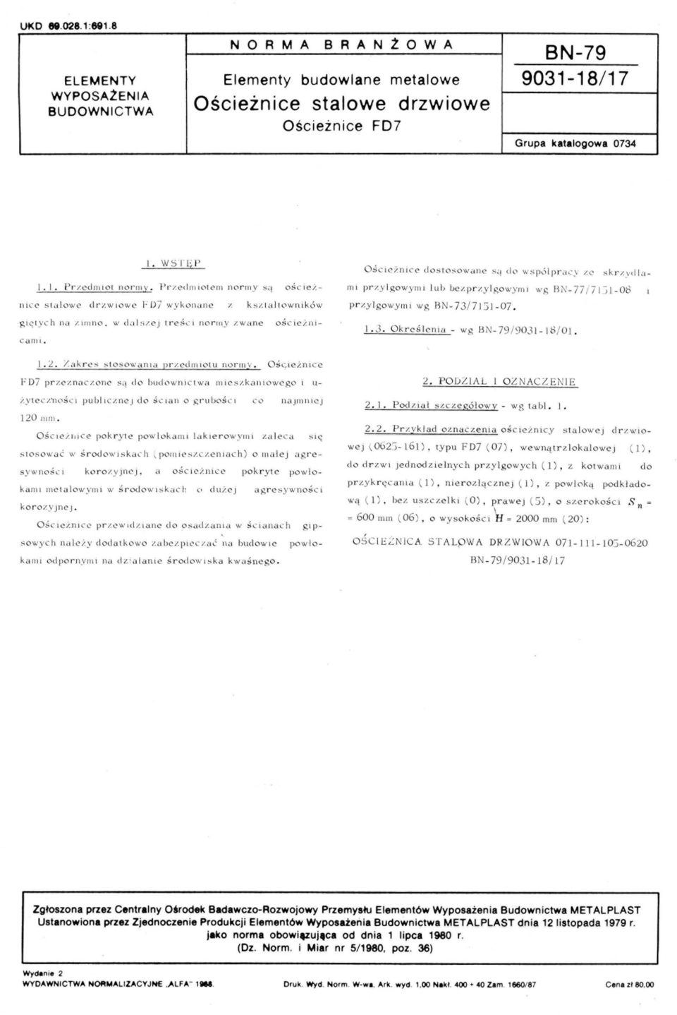 ydlilm przy lgwym l u b be/.pr zylgwyml wg RN 77i7"Jl 08 p r /.ylgwy llli w. HN73/ 71 S 07. C dml.. J. Określ ena wg 3 N 79 / 90J 18/ 01.. L. /.. Jk r cs s tswania pr/.edmllu nr m Y. OŚ c.. H/.