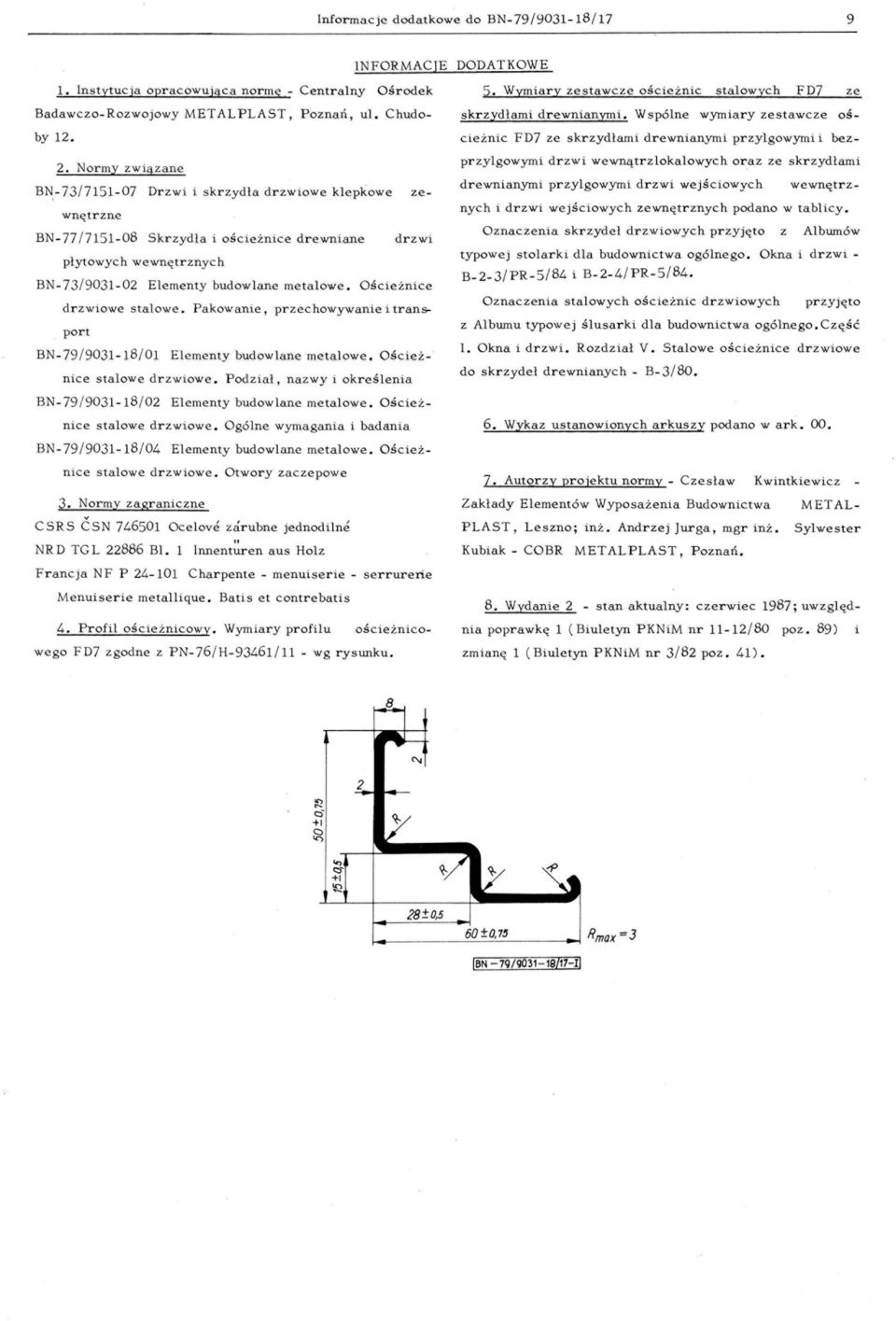 Ościeżnice dr zwiwe stalwe. Pakwanie przechwywanie i transprt BN79/ 9031 18 / 01 Elementy budwlane metalwe. Oścież nice stalwe drzwiwe.