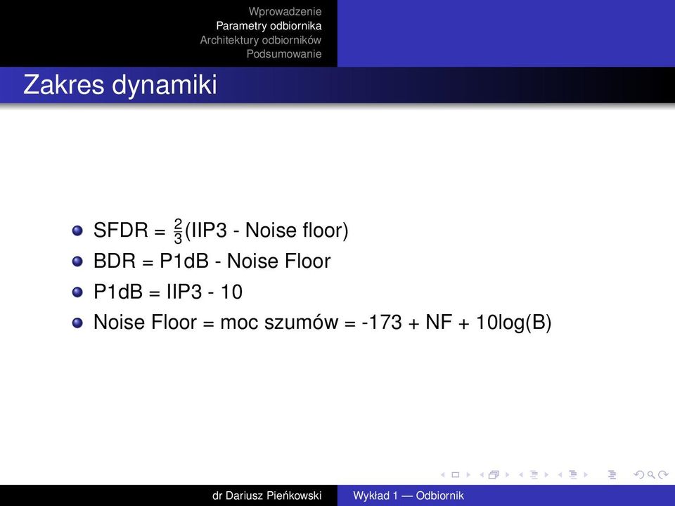 - Noise Floor P1dB = IIP3-10 Noise