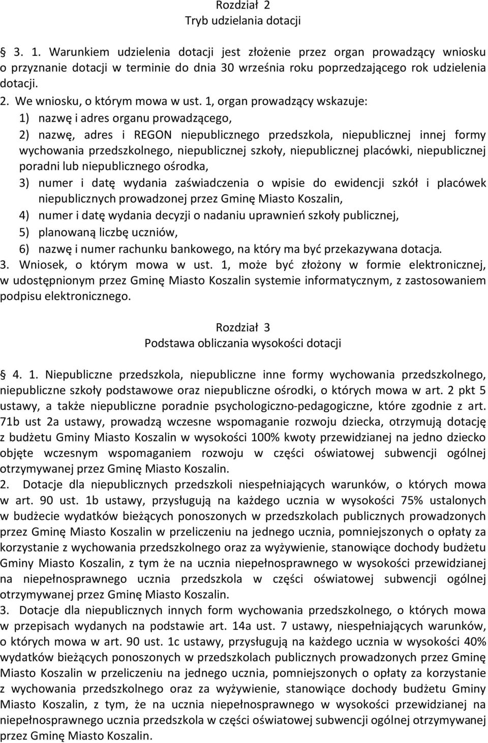 We wniosku, o którym mowa w ust.