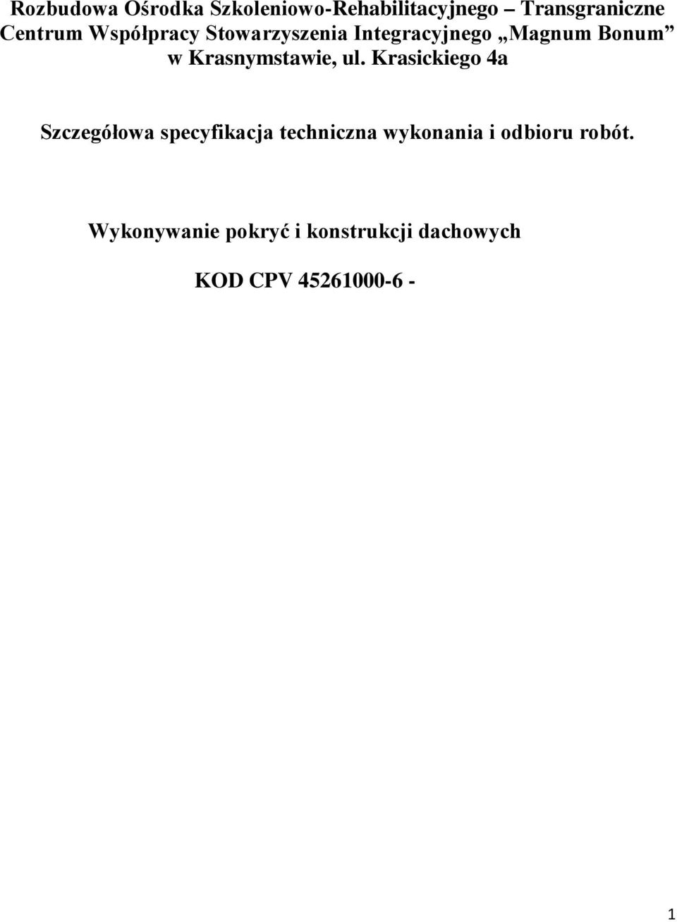ul. Krasickiego 4a Szczegółowa specyfikacja techniczna wykonania i