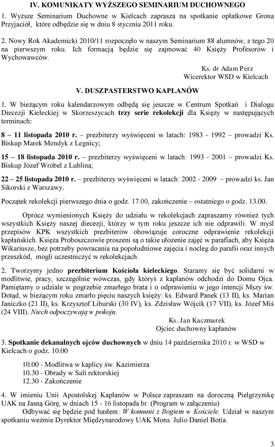 DUSZPASTERSTWO KAPŁANÓW Ks. dr Adam Perz Wicerektor WSD w Kielcach 1.
