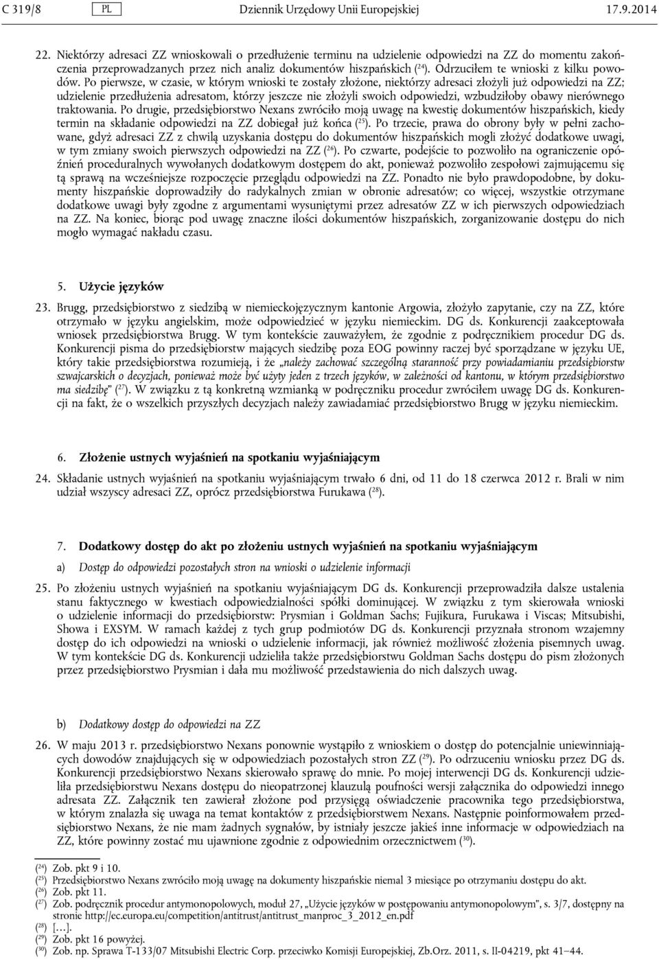Odrzuciłem te wnioski z kilku powodów.